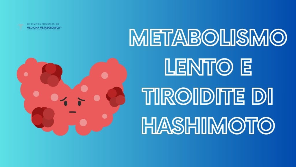 metabolismo lento tiroidite di hashimoto